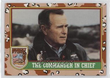 1991 Topps Desert Storm - [Base] #1.2 - The Commander In Chief (Brown "Desert Storm")