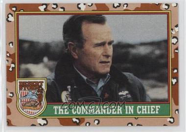 1991 Topps Desert Storm - [Base] #1.2 - The Commander In Chief (Brown "Desert Storm")