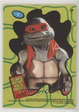 1991 Topps Teenage Mutant Ninja Turtles II: The Secret of the Ooze Movie - Stickers #1 - Rafael