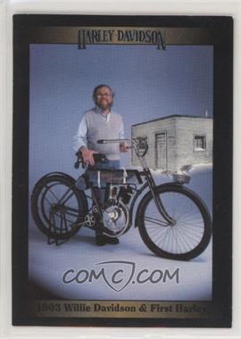 1992 Collect-A-Card Harley-Davidson Series 1 - [Base] #10 - 1903 Willie G. Davidson & First Harley [Good to VG‑EX]