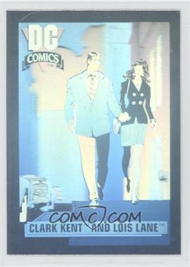 1992 Impel DC Comics DC Cosmic - Holograms #DCH1 - Clark Kent and Lois Lane