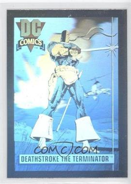 1992 Impel DC Comics DC Cosmic - Holograms #DCH3 - Deathstroke the Terminator