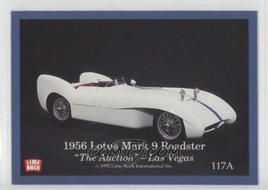 1992 Lime Rock Dream Machines 2nd Edition - [Base] #117 - 1956 Lotus Mark 9/1957 Chevrolet