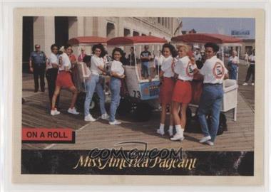 1992 Miss America Pageant Cards - [Base] #44 - On a Roll