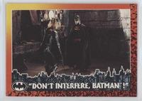 Don't Interfere, Batman!