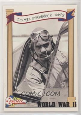 1992 Pacific World War II - [Base] #48 - Colonel Benjamin O. Davis [Noted]