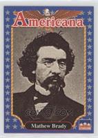 Mathew Brady