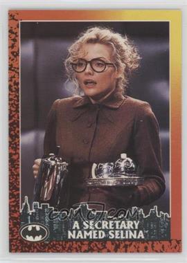 1992 Topps Batman Returns - [Base] #10 - A Secretary Named Selina