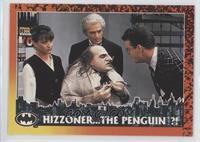 Hizzoner... The Penguin?!