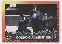 Gordon against Him