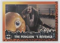 The Penguin's Revenge