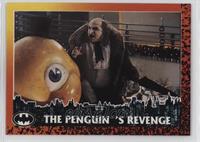 The Penguin's Revenge