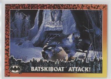 1992 Topps Batman Returns - [Base] #78 - Batskiboat Attack!
