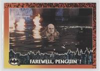 Farewell, Penguin!