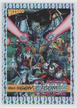 1992 Wizard Magazine Image Series 1 Promos - [Base] #6.1 - Marc Silvestri's Cyber Force (Prism)