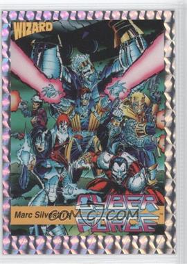 1992 Wizard Magazine Image Series 1 Promos - [Base] #6.1 - Marc Silvestri's Cyber Force (Prism)