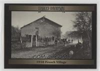 1918 French Village