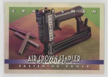 1993 Sears Craftsman Tools - [Base] #39 - Air Crown Stapler
