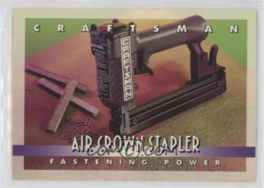 1993 Sears Craftsman Tools - [Base] #39 - Air Crown Stapler