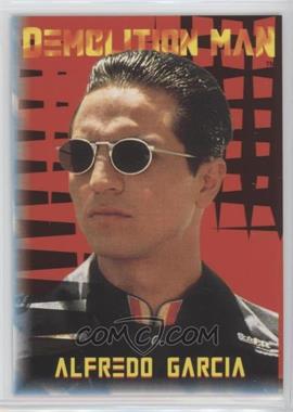 1993 SkyBox Demolition Man - [Base] #77 - Alfredo Garcia