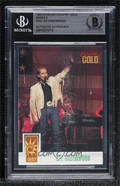 1993 Sterling Country Gold Series 2 - [Base] #142 - Liberty - Lee Greenwood [BAS BGS Authentic]