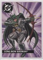 Long Bow Batman