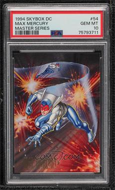 1994 SkyBox Master Series DC - [Base] #54 - Max Mercury [PSA 10 GEM MT]