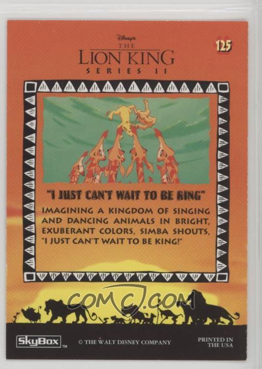1994 Skybox The Lion King Series 2 Base 125 Memorable Moments I Just Can T Wait To Be King 1994 Skybox The Lion King Series 2 Base 125 Memorable Moments I Just Can T Wait To Be King