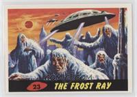 The Frost Ray