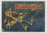 Roadkill Ren Hoek