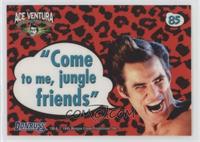 Static-Cling Aceisms - 'Come to me, Jungle Friends