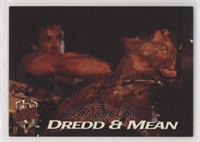 Dredd & Mean