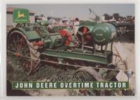 John Deere - Overtime Tractor