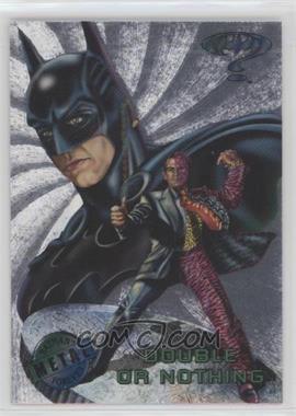 1995 Fleer Metal Batman Forever - [Base] - Silver Flasher #46 - Double Or Nothing