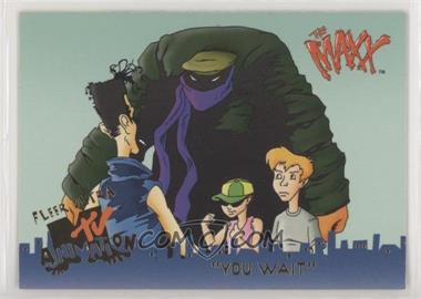 1995 Fleer Ultra MTV Animation - [Base] #125 - The Maxx - "You Wait"