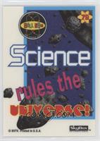Science Rules the Universe