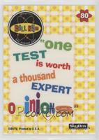 One Test is Worth…