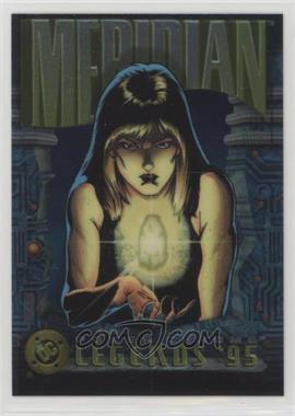 1995 SkyBox DC Legends Power Chrome - [Base] #121 - Meridian