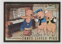 Three Little Pigs