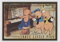 Three Little Pigs