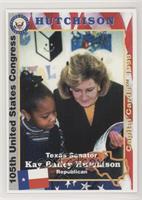 Kay Bailey Hutchison (Texas Senator - R)