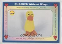 Quacker Without Wings