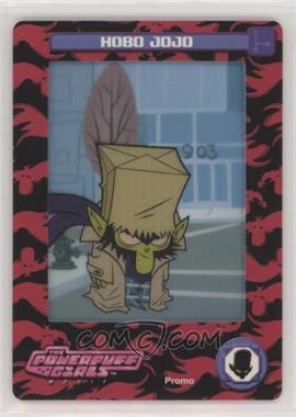 2002 Artbox Powerpuff Girls Movie FlimCardz - Promos #P3 - Hobo Jojo