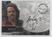 Keith Szarabajka as Holtz