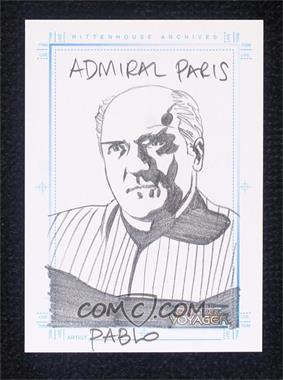 2002 Rittenhouse The Complete Star Trek: Voyager - Sketchafex #_PARA - Admiral Paris by Pablo Raimondi /1