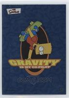Bart Simpson - Gravity Is My Co-Pilot