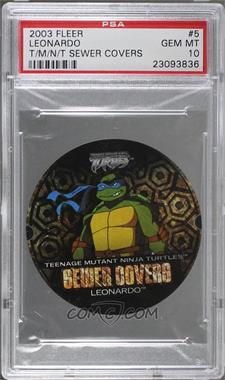 2003 Fleer Teenage Mutant Ninja Turtles Series 1 - Sewer Covers #5 SC - Leonardo [PSA 10 GEM MT]