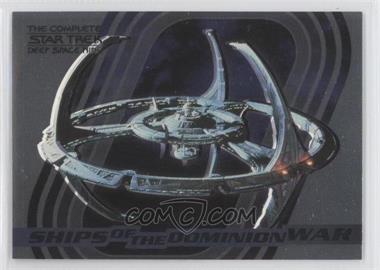 2003 Rittenhouse The Complete Star Trek: Deep Space Nine - Ships of the Dominion War #S1 - Deep Space Nine