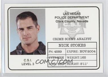 2003 Strictly Ink CSI: Crime Scene Investigation Series 2 - ID Badges #B4 - Nick Stokes ID Badge