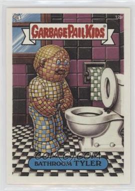 2003 Topps Garbage Pail Kids All-New Series 1 - [Base] #12b - Bathroom Tyler